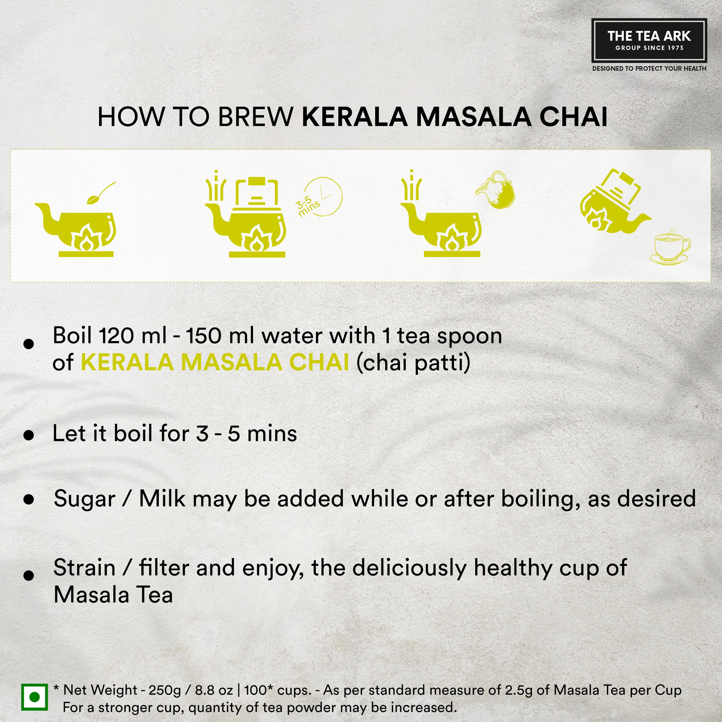 The Tea Ark Kerala Masala Chai, Taazgi Ka Ehsaas with Premium Assam CTC, 250g